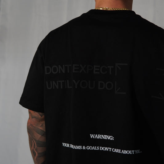 “DON’T EXPECT” TEE